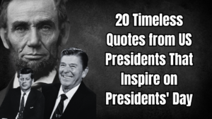 Read more about the article 20 Timeless Quotes from US Presidents That Inspire on Presidents’ Day