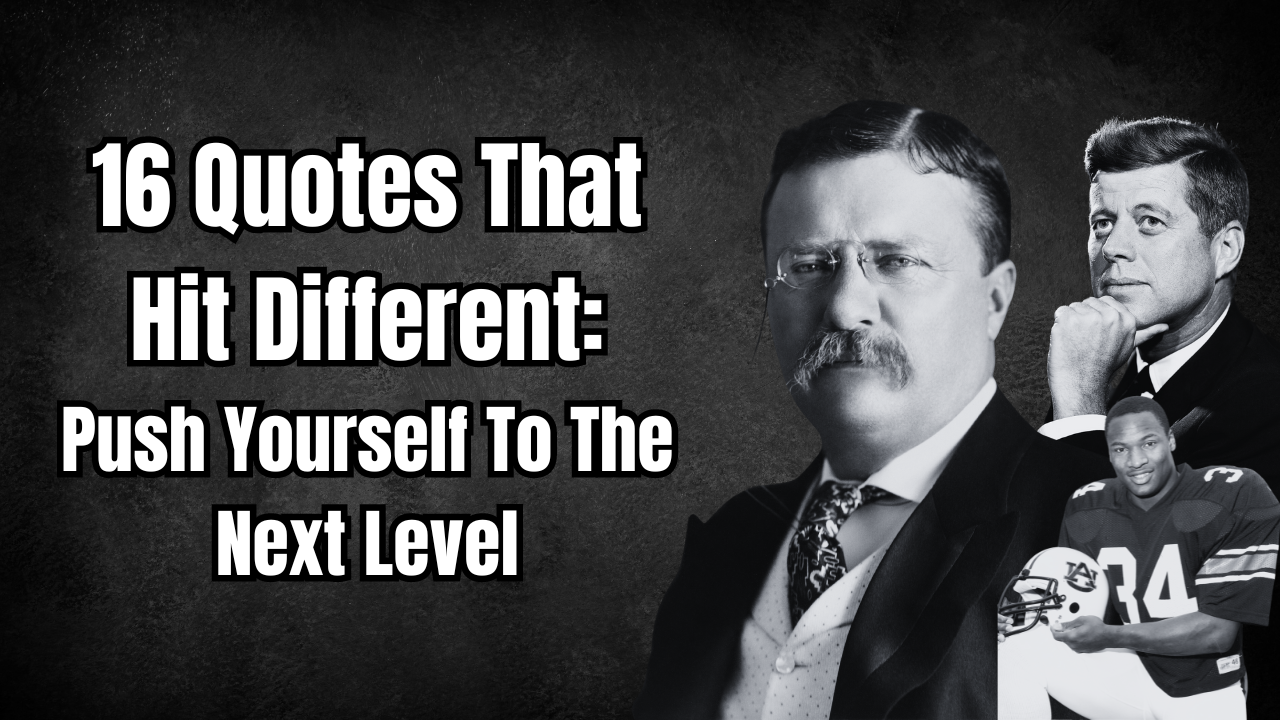 Read more about the article 16 Quotes That Hit Different: Push Yourself To The Next Level