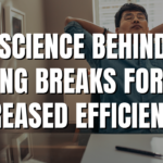 The Science Behind Taking Breaks for Increased Efficiency