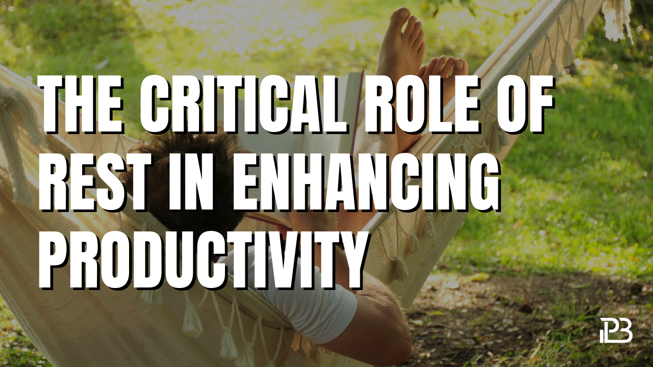 Read more about the article The Critical Role of Rest in Enhancing Productivity