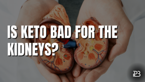 Read more about the article Is Keto Bad for the Kidneys?