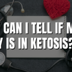 How Can I Tell if My Body Is in Ketosis?