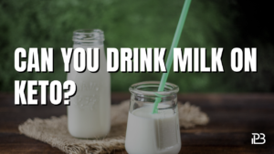 Read more about the article Can You Drink Milk on a Keto Diet?