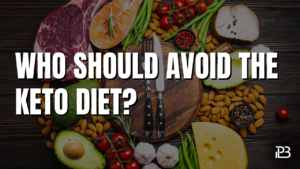 Read more about the article Who Should Avoid The Keto Diet?