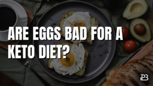 Read more about the article Are Eggs Bad for a Keto Diet?