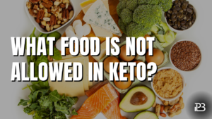 Read more about the article What Food is Not Allowed in Keto Diet?