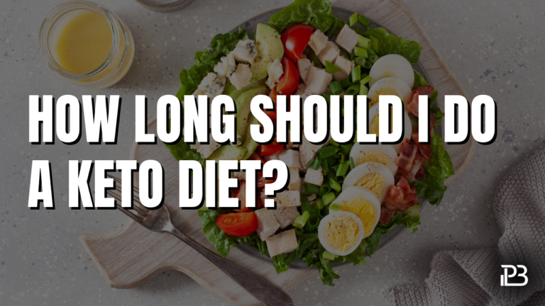 How Long Should I Do a Keto Diet?